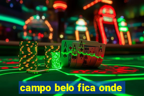 campo belo fica onde