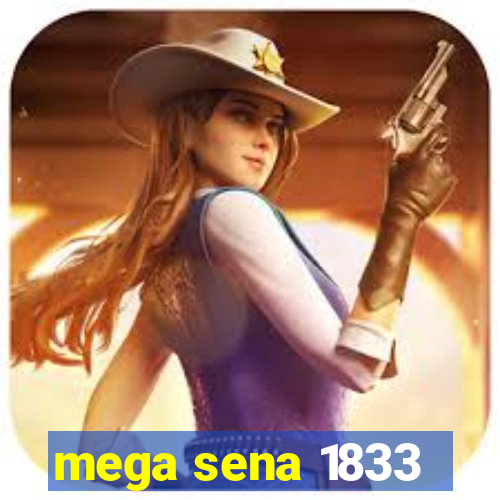 mega sena 1833