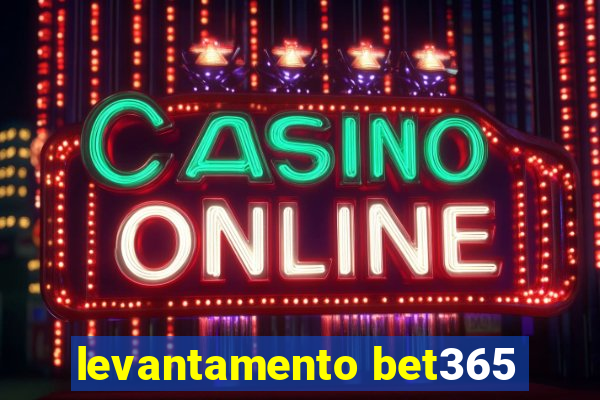 levantamento bet365