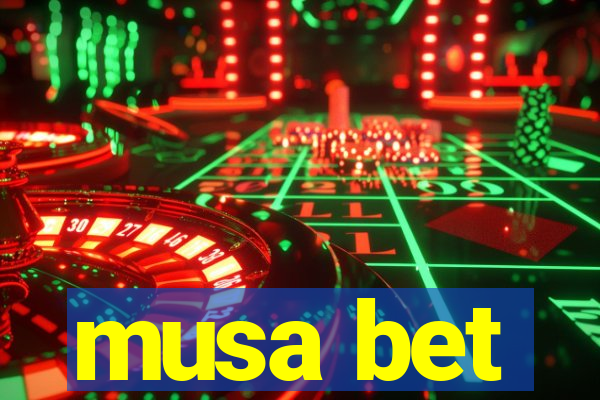 musa bet