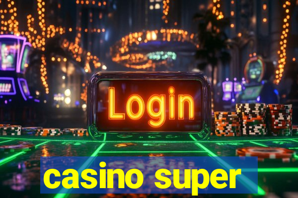 casino super