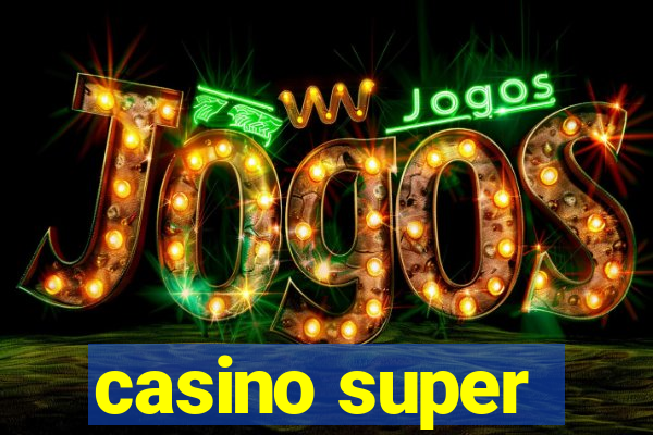 casino super