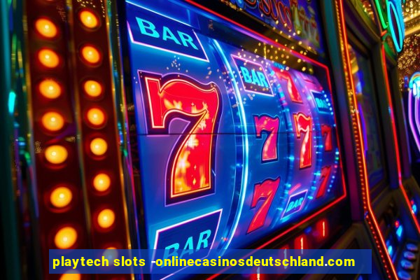 playtech slots -onlinecasinosdeutschland.com