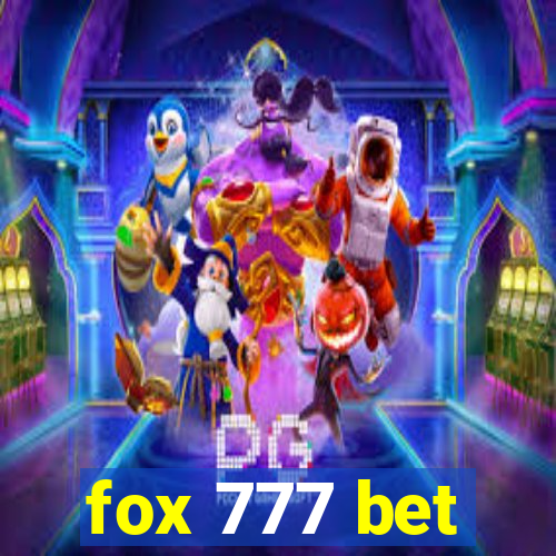 fox 777 bet