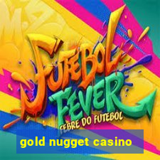 gold nugget casino