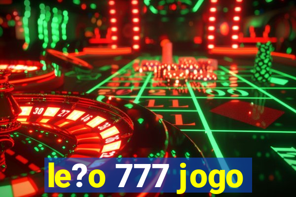 le?o 777 jogo