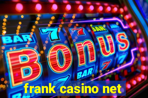 frank casino net