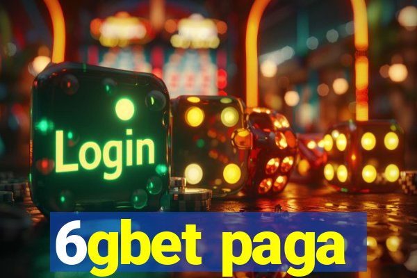 6gbet paga