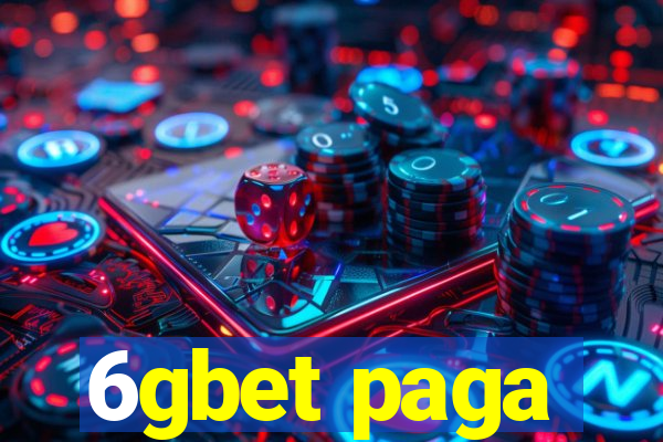 6gbet paga