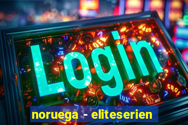 noruega - eliteserien