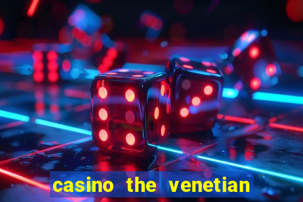 casino the venetian las vegas