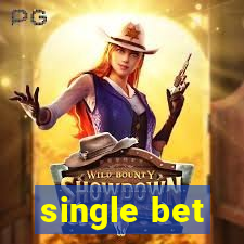 single bet