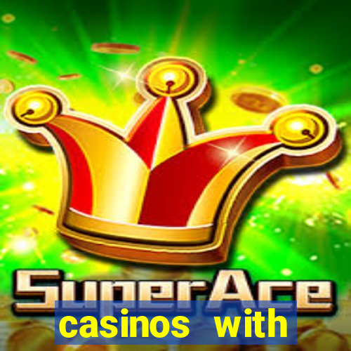 casinos with deposit bonus