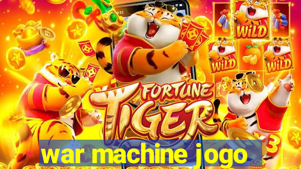 war machine jogo