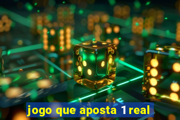 jogo que aposta 1 real