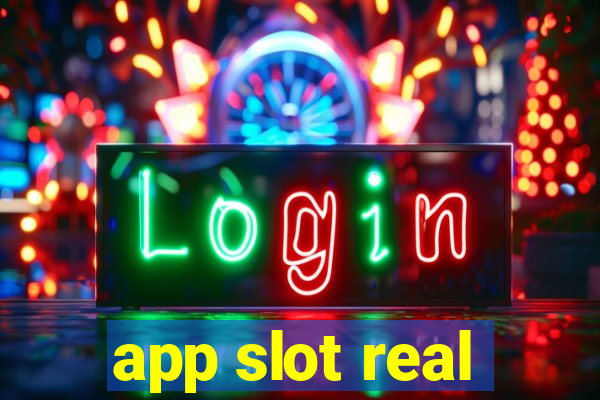 app slot real