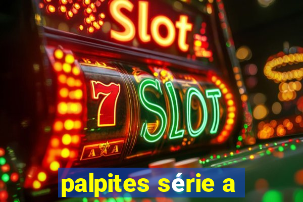 palpites série a