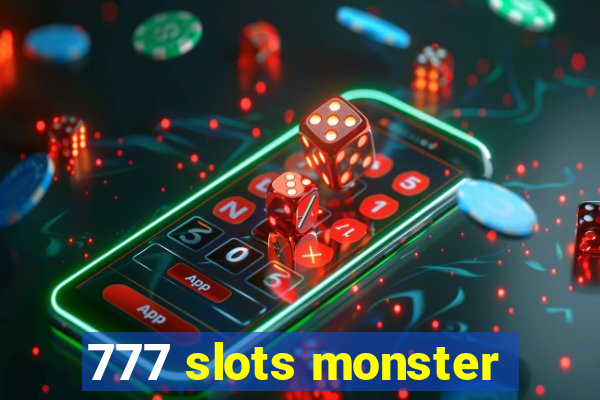 777 slots monster