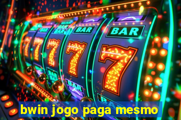 bwin jogo paga mesmo