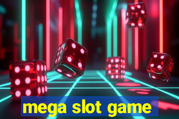 mega slot game