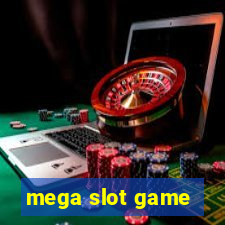 mega slot game