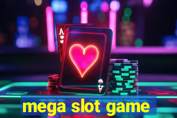 mega slot game