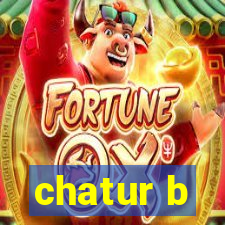 chatur b