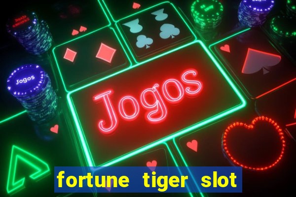 fortune tiger slot paga mesmo