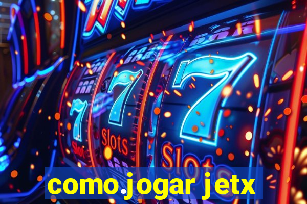 como.jogar jetx