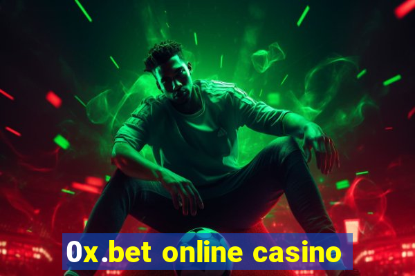 0x.bet online casino