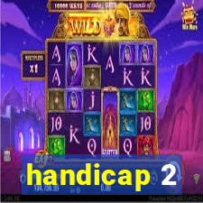 handicap 2