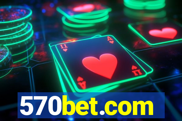 570bet.com