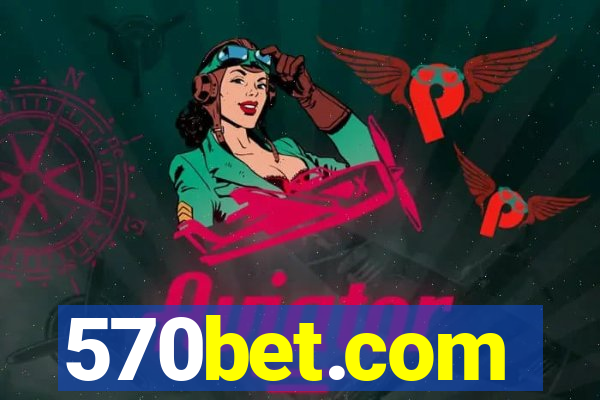 570bet.com