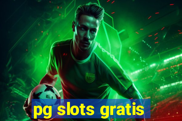 pg slots gratis