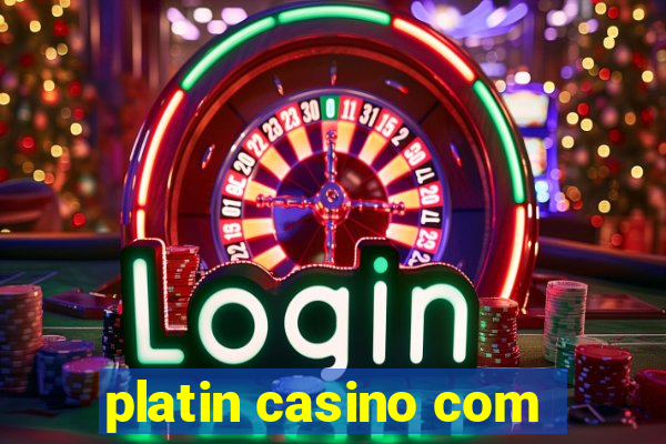 platin casino com