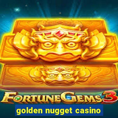 golden nugget casino