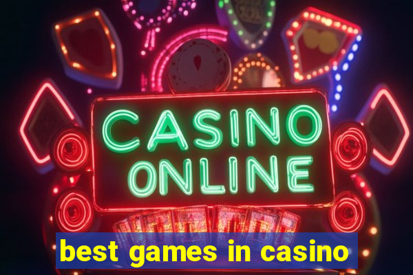 best games in casino