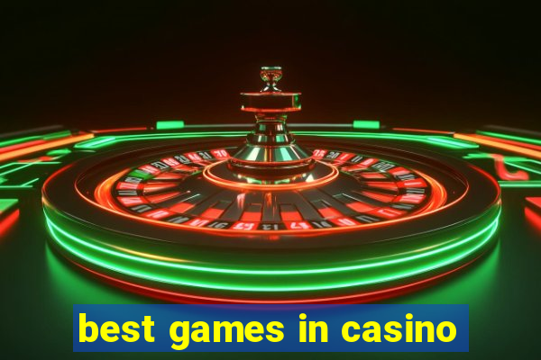 best games in casino