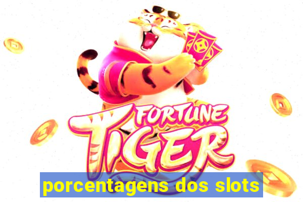 porcentagens dos slots