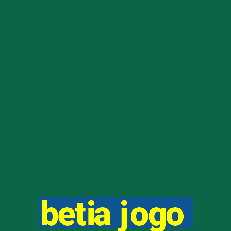 betia jogo