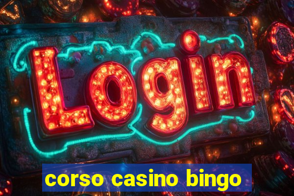 corso casino bingo