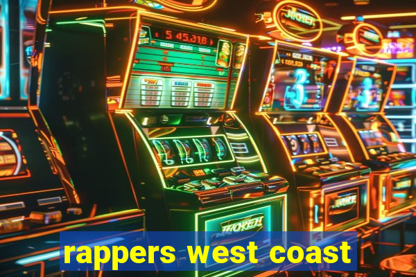 rappers west coast