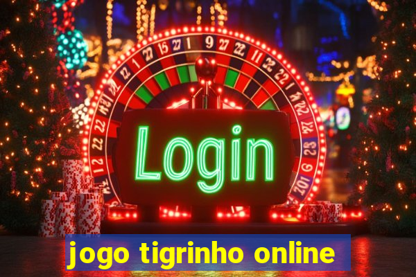 jogo tigrinho online