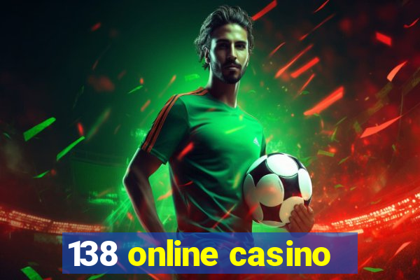 138 online casino