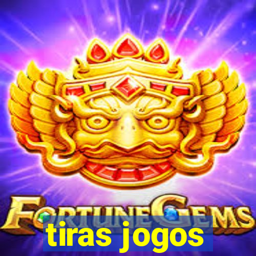 tiras jogos