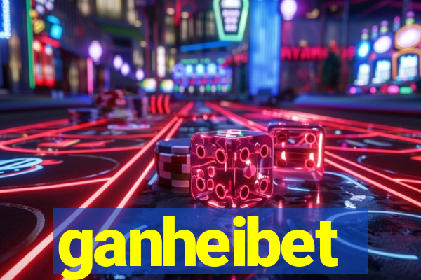 ganheibet