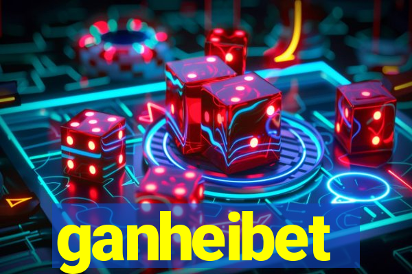 ganheibet