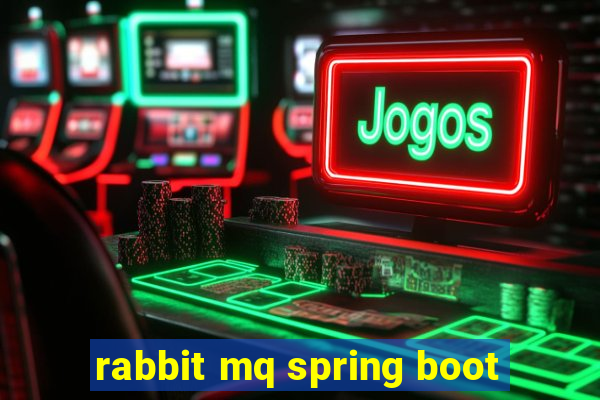 rabbit mq spring boot