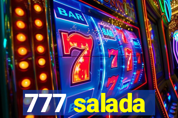 777 salada