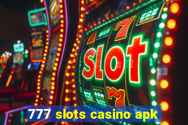 777 slots casino apk